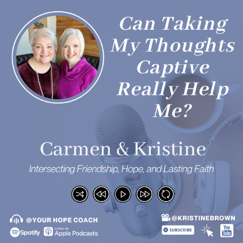 Can Taking My Thoughts Captive Really Help Me? | EP06