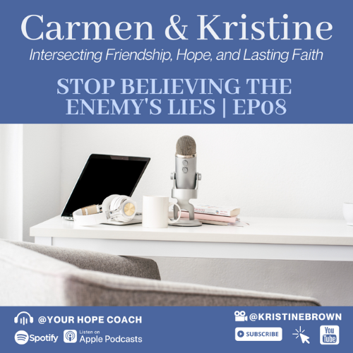 Stop Believing the Enemy’s Lies | EP08