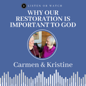 EP 12 Your Hope Coach Podcast| Why Our Restoration is Important to God