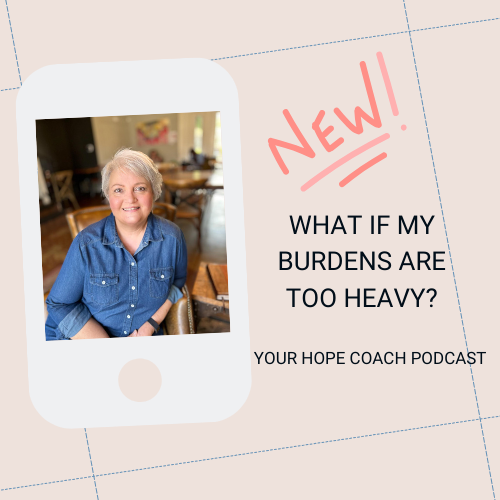 What If My Burdens Are Too Heavy? | EP29
