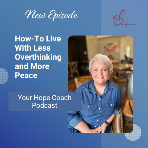 How-To Live With Less Overthinking and More Peace | EP45