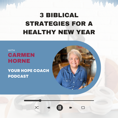 3 Biblical Strategies for a Healthy New Year | EP46